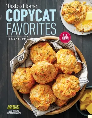 Taste of Home Copycat Favorites Volume 2: Ciesz się ulubionymi potrawami z restauracji, przekąskami i nie tylko w domu! - Taste of Home Copycat Favorites Volume 2: Enjoy Your Favorite Restaurant Foods, Snacks and More at Home!