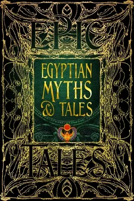 Egipskie mity i opowieści: Epickie opowieści - Egyptian Myths & Tales: Epic Tales