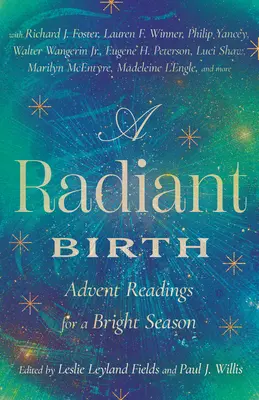 Promienne narodziny: Czytania adwentowe na jasny czas - A Radiant Birth: Advent Readings for a Bright Season