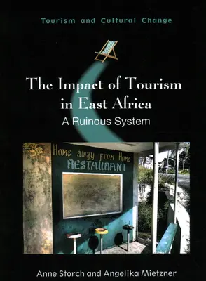 Wpływ turystyki na Afrykę Wschodnią: Rujnujący system - The Impact of Tourism in East Africa: A Ruinous System