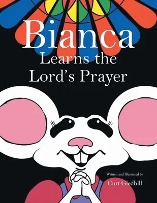 Bianka uczy się modlitwy Pańskiej - Bianca Learns the Lord's Prayer