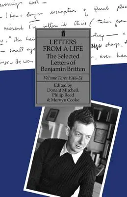 Listy z życia - wybrane listy Benjamina Brittena, tom trzeci, 1946-1951 - Letters from a Life - The Selected Letters of Benjamin Britten, Volume Three, 1946-1951