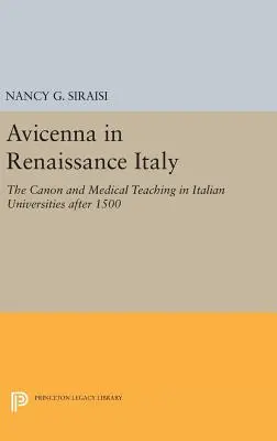 Awicenna w renesansowych Włoszech: Kanon i nauczanie medycyny na włoskich uniwersytetach po 1500 r. - Avicenna in Renaissance Italy: The Canon and Medical Teaching in Italian Universities After 1500
