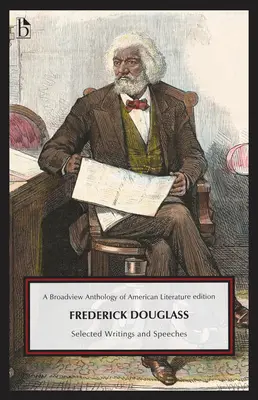 Frederick Douglass: Wybrane pisma i przemówienia - Frederick Douglass: Selected Writings and Speeches