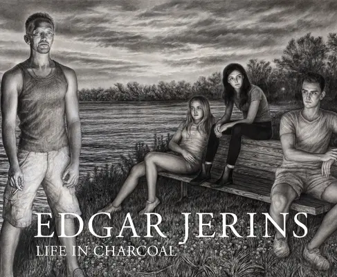 Edgar Jerins: Życie w węglu - Edgar Jerins: Life in Charcoal