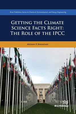 Poprawianie faktów dotyczących nauki o klimacie: Rola IPCC - Getting the Climate Science Facts Right: The Role of the IPCC