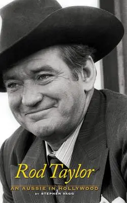 Rod Taylor: Aussie w Hollywood - Rod Taylor: An Aussie in Hollywood