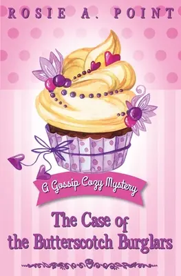 Sprawa maślanych włamywaczy: A Cozy Mystery Adventure - The Case of the Butterscotch Burglars: A Cozy Mystery Adventure