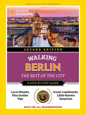 National Geographic Walking Berlin, wydanie 2 - National Geographic Walking Berlin, 2nd Edition