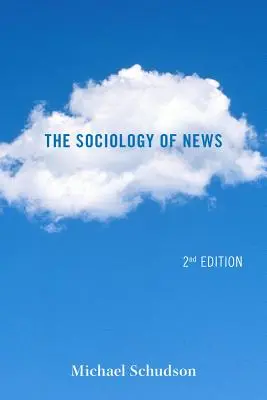 Socjologia wiadomości - The Sociology of News