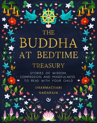 Skarb Buddy na dobranoc: Opowieści o mądrości, współczuciu i uważności do czytania z dzieckiem - The Buddha at Bedtime Treasury: Stories of Wisdom, Compassion and Mindfulness to Read with Your Child