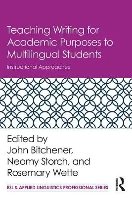 Nauczanie pisania dla celów akademickich studentów wielojęzycznych: Podejścia instruktażowe - Teaching Writing for Academic Purposes to Multilingual Students: Instructional Approaches