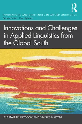 Innowacje i wyzwania w lingwistyce stosowanej z globalnego Południa - Innovations and Challenges in Applied Linguistics from the Global South