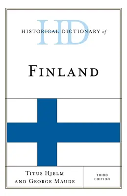 Słownik historyczny Finlandii - Historical Dictionary of Finland