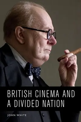 Kino brytyjskie i podzielony naród - British Cinema and a Divided Nation