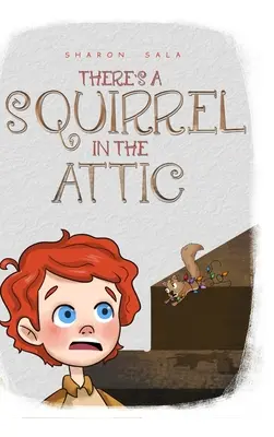 Na strychu jest wiewiórka - There's a Squirrel in the Attic