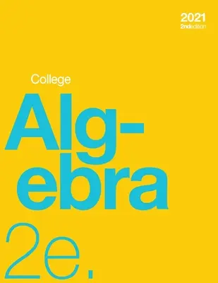 College Algebra 2e (miękka, czarno-biała) - College Algebra 2e (paperback, b&w)