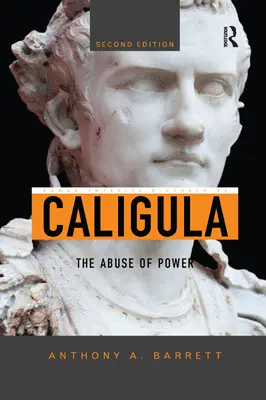 Kaligula: Nadużycie władzy - Caligula: The Abuse of Power