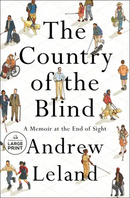 Kraj niewidomych: Pamiętnik u kresu wzroku - The Country of the Blind: A Memoir at the End of Sight