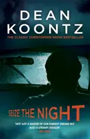 Seize the Night (Moonlight Bay Trilogy, Book 2) - Trzymający w napięciu i niebezpieczny thriller, którego nie da się odłożyć na bok. - Seize the Night (Moonlight Bay Trilogy, Book 2) - An unputdownable thriller of suspense and danger