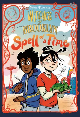 Czarownice z Brooklynu: Zaklęcie czasu: (powieść graficzna) - Witches of Brooklyn: Spell of a Time: (A Graphic Novel)