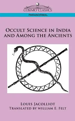 Nauka okultystyczna w Indiach i wśród starożytnych - Occult Science in India and Among the Ancients