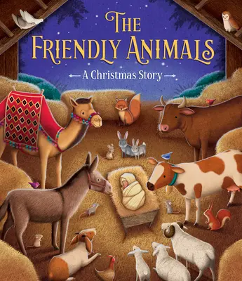 Przyjazne zwierzęta: Opowieść wigilijna - The Friendly Animals: A Christmas Story