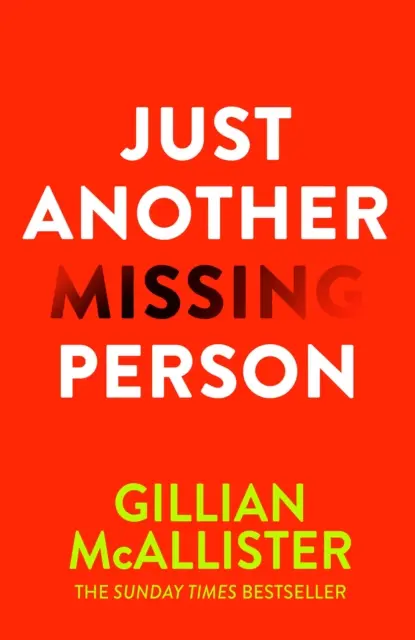 Just Another Missing Person - nowy, trzymający w napięciu thriller autora bestsellerów Sunday Times. - Just Another Missing Person - The gripping new thriller from the Sunday Times bestselling author