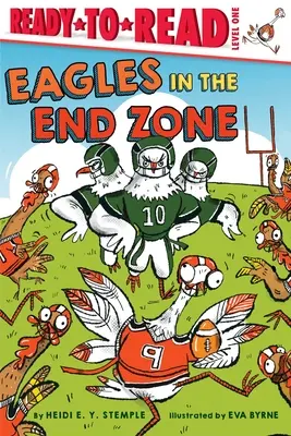 Orły w strefie końcowej: Gotowy do czytania poziom 1 - Eagles in the End Zone: Ready-To-Read Level 1