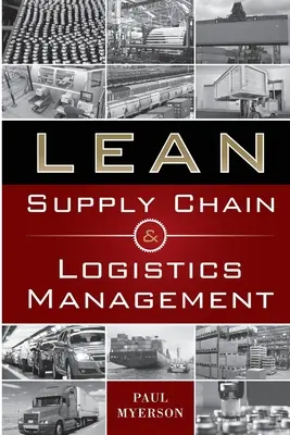 Lean Supply Chain and Logistics Mnt (Pb) - Lean Supply Chain and Logistics Mgnt (Pb)