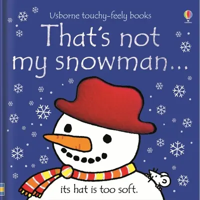 To nie jest mój bałwanek...: Świąteczna książka dla dzieci - That's Not My Snowman...: A Christmas Holiday Book for Kids