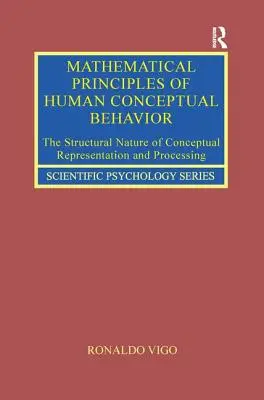 Matematyczne zasady ludzkiego zachowania koncepcyjnego: Strukturalna natura reprezentacji i przetwarzania pojęć - Mathematical Principles of Human Conceptual Behavior: The Structural Nature of Conceptual Representation and Processing