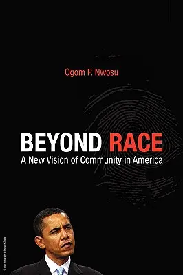 Poza rasą: nowa wizja społeczności w Ameryce - Beyond Race: A New Vision of Community in America