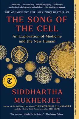 Pieśń komórki: eksploracja medycyny i nowego człowieka - The Song of the Cell: An Exploration of Medicine and the New Human