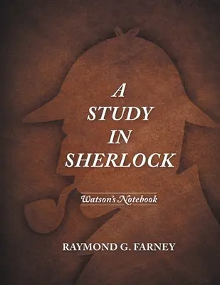 Studium Sherlocka: Notatnik Watsona - A Study in Sherlock: Watson's Notebook