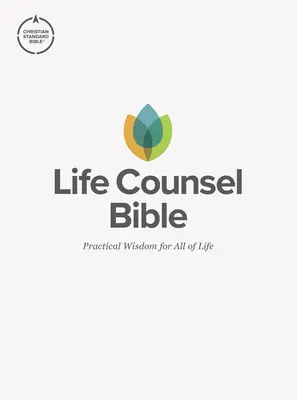 Biblia CSB Life Counsel, twarda oprawa: Praktyczna mądrość na całe życie - CSB Life Counsel Bible, Hardcover: Practical Wisdom for All of Life