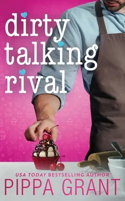 Nieprzyzwoity rywal - Dirty Talking Rival