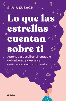 Lo Que Las Estrellas Cuentan Sobre Ti / Co gwiazdy mówią o tobie - Lo Que Las Estrellas Cuentan Sobre Ti / What the Stars Tell about You