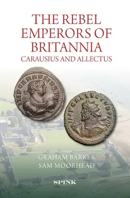 Zbuntowani cesarze Brytanii: Karauzjusz i Allektus - Rebel Emperors of Britannia: Carausius and Allectus