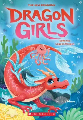 Sofia, smoczyca z laguny (Dragon Girls #12) - Sofia the Lagoon Dragon (Dragon Girls #12)