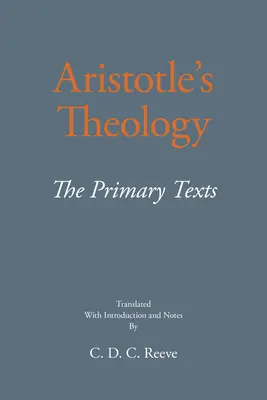 Teologia Arystotelesa - teksty podstawowe - Aristotle's Theology - The Primary Texts