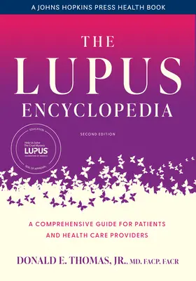 Encyklopedia tocznia: Kompleksowy przewodnik dla pacjentów i pracowników służby zdrowia - The Lupus Encyclopedia: A Comprehensive Guide for Patients and Health Care Providers
