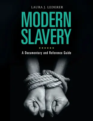 Współczesne niewolnictwo: Dokument i przewodnik referencyjny - Modern Slavery: A Documentary and Reference Guide