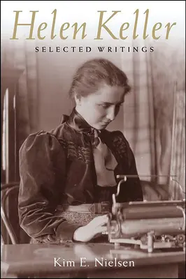 Helen Keller: Wybrane pisma - Helen Keller: Selected Writings