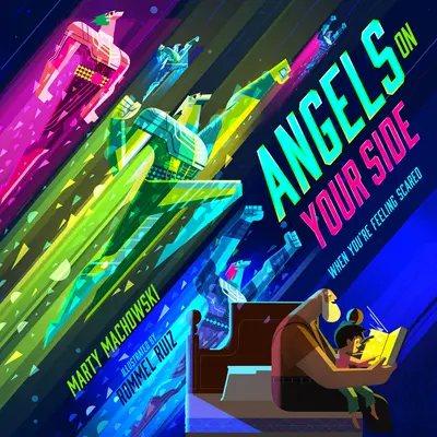 Anioły po twojej stronie: Kiedy czujesz się przerażony - Angels on Your Side: When You're Feeling Scared