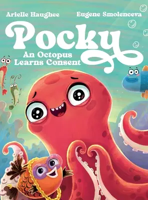 Pocky: Ośmiornica uczy się zgody - Pocky: An Octopus Learns Consent