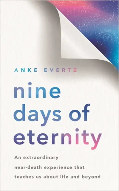 Dziewięć dni wieczności - niezwykłe doświadczenie bliskie śmierci, które uczy nas o życiu i nie tylko - Nine Days of Eternity - An Extraordinary Near-Death Experience That Teaches Us About Life and Beyond