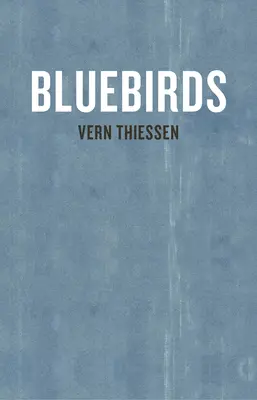 Niebieskie ptaki - Bluebirds