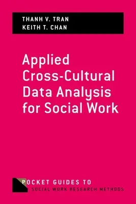 Stosowana międzykulturowa analiza danych w pracy socjalnej - Applied Cross-Cultural Data Analysis for Social Work