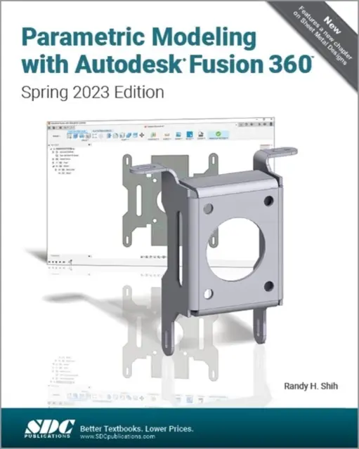 Modelowanie parametryczne za pomocą Autodesk Fusion 360 - wydanie wiosenne 2023 - Parametric Modeling with Autodesk Fusion 360 - Spring 2023 Edition